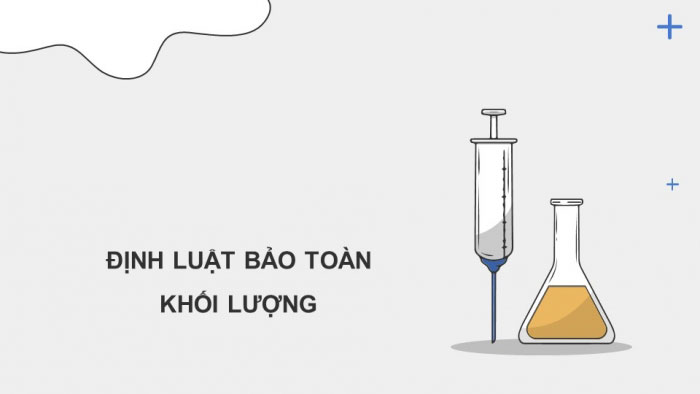 định luật bảo toàn khối lượng