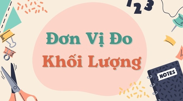 1 yến bằng bao nhiêu kg? Các đơn vị để đo khối lượng tấn, tạ, yến, kg